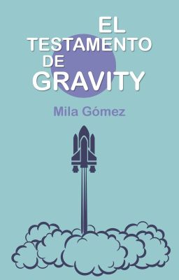 El testamento de Gravity