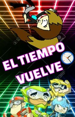 EL TIEMPO VUELVE