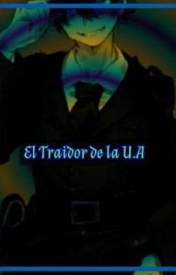 El Traidor de la U.A 