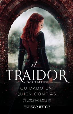 EL TRAIDOR | EL IMPERIO ❈ 1 |