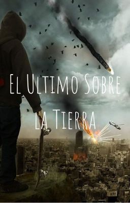 El Ultimo Sobre la Tierra