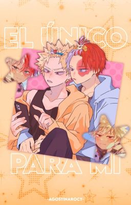 El único para mí [TodoBaku] [Omegaverse]