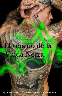 El veneno de la Viuda Negra (Serie Veneno sobre ruedas I)