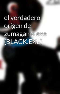 el verdadero origen de zumagame.exe (BLACK.EXE)