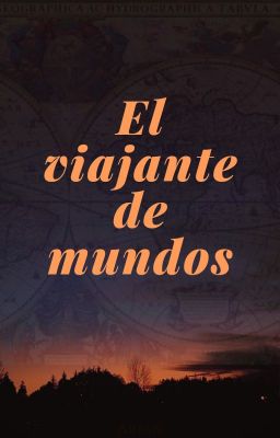 El viajante de mundos( 1r Versión ) 