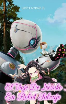 💜El Viaje De Nezuko En Robot Salvaje💜