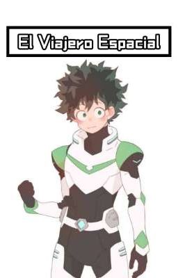 El Viajero Espacial (Izuku X Harem)