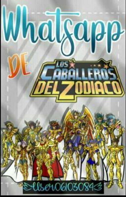 El whatsApp de caballeros  del zodiaco 