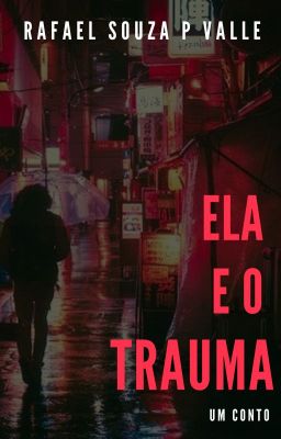 Ela e o trauma