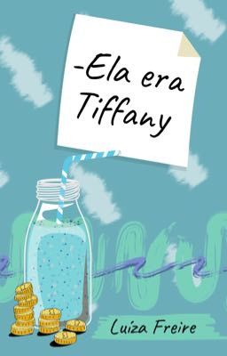 Ela era Tiffany