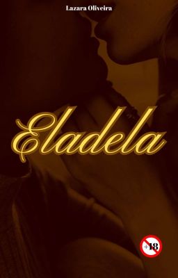 Eladela (One-shot +18) [Lésbico] [sáfico]