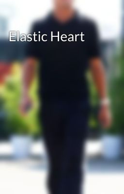 Elastic Heart