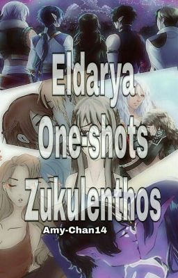 Eldarya One-shots Zukulenthos 7w7 [TERMINADA]