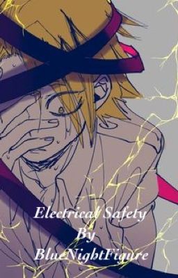 ⚡️Electrical Safety⚡️ (Kaminari Angst)