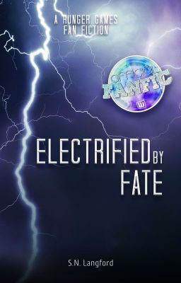 Electrified by Fate (A Hunger Games Fan Fiction)