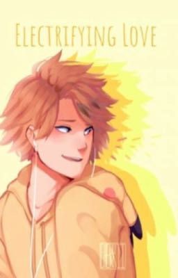 Electrifying Love Denki Kaminari x Reader