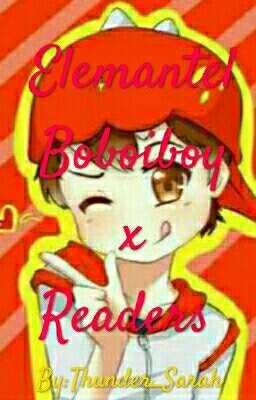 Elemantel Boboiboys X Readers