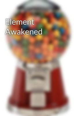 Element Awakened