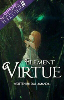 Element Virtue [END] [ PROSES REVISI]