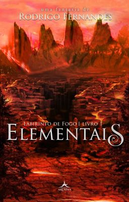 ELEMENTAIS vol.1 - Labirinto de Fogo.