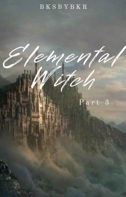 Elemental Witch: Court of Hearts ( Part III)