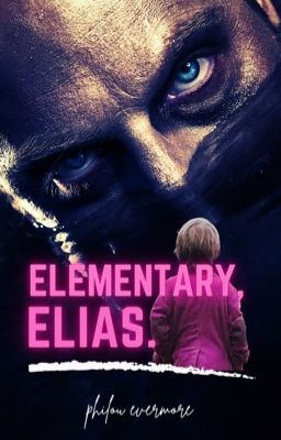 Elementary, Elias.