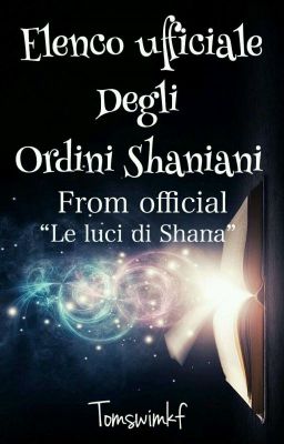 Elenco ufficiale degli Ordini Shaniani (e tante altre curiosità)