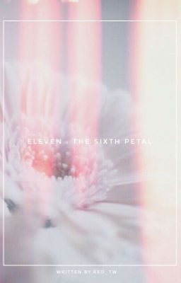 Eleven 2: The Sixth Petal