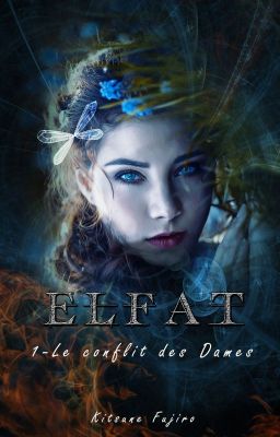 ELFAT / TOME 1-Le conflit des Dames