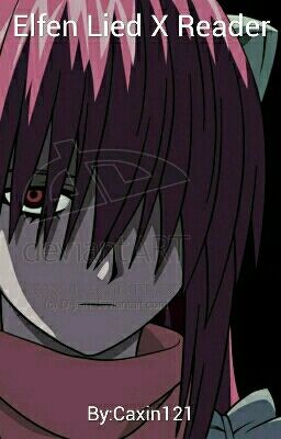 Elfen Lied X Reader