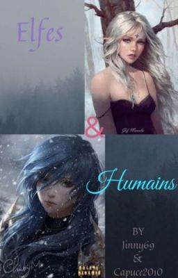 Elfes & Humains   tome 1: La Guerre Rouge