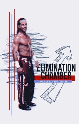 ELIMINATION CHAMBER