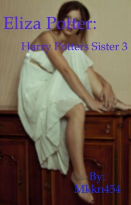 Eliza Potter: Harry Potters Sister 3