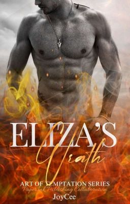 ELIZA'S WRATH (Art Of Temptation Series)