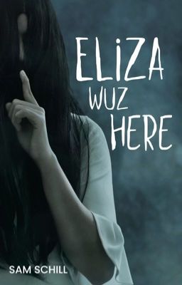 Eliza Wuz Here