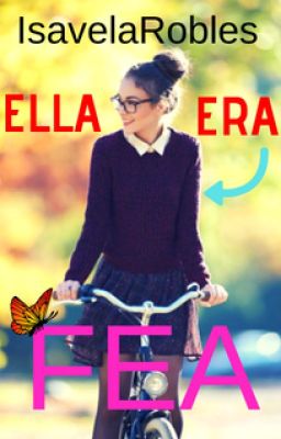 Ella era fea