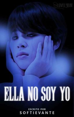 Ella no soy yo ✐ YoonMin | OS