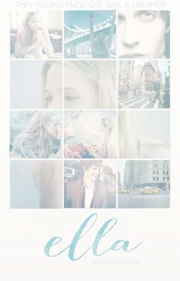 Ella | #Wattys2016 #JustWriteIt