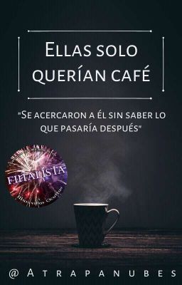 Ellas solo querían café