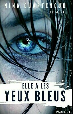 Elle a les yeux bleus [En correction]