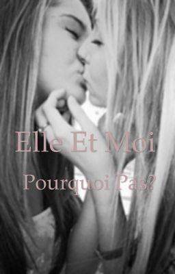 Elle et moi, pourquoi pas?