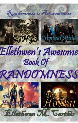 Ellethwen's Awesome Book of Randomness