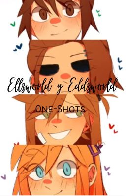 Ellsworld y Eddsworld ONE-SHOTS 🔞