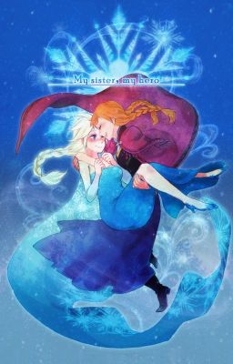 [Elsanna] Irreplaceable - Không thể thay thế