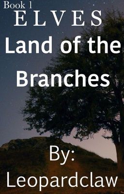 ELVES Book 1: Land of the Branches