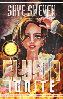 Elysia: Ignite [Elysia Trilogy Book 1] (EDITING) ✔