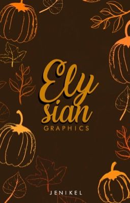Elysian [graphics] || closed