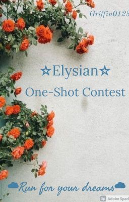 ☆Elysian☆ ◇One Shot Contest◇