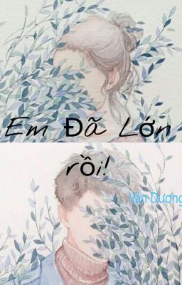 Em Đã Lớn Rồi!