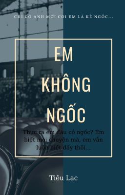 EM KHÔNG NGỐC